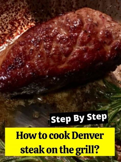 how long to cook denver steak on grill on gas grill